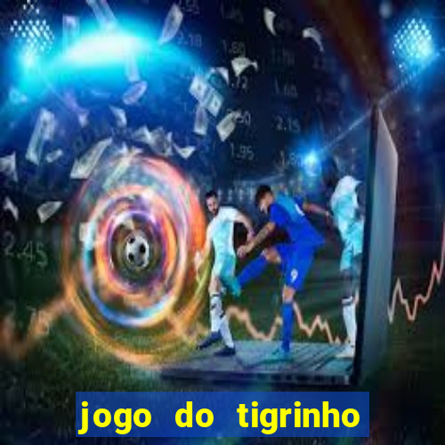 jogo do tigrinho que ganha dinheiro de verdade no pix